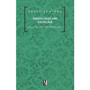 İnsan Hakları ve İslam - Recep Şentürk