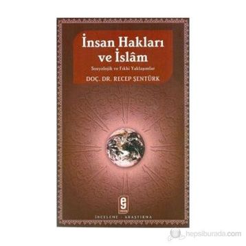 İnsan Hakları ve İslam - Recep Şentürk