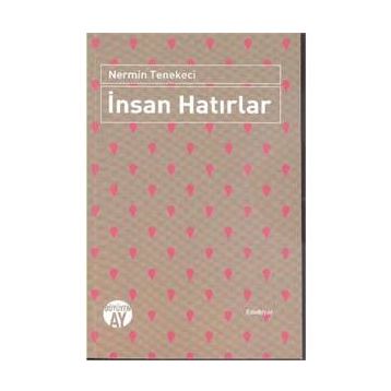 İnsan Hatırlar - Nermin Tenekeci