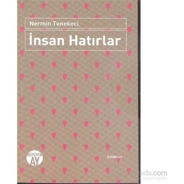 İnsan Hatırlar - Nermin Tenekeci