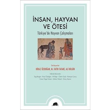 İnsan Hayvan ve Ötesi Ali Bilgin