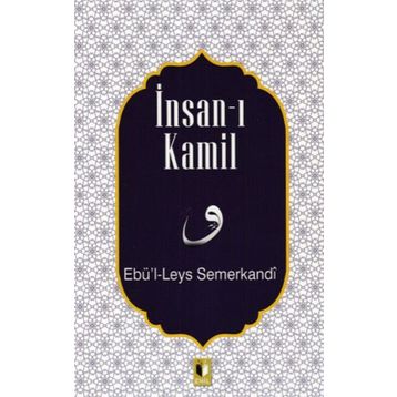 İnsan-ı Kamil - Ebü'l - Leys Semerkandi