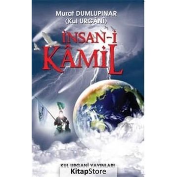 İnsan-ı Kamil - Kul Urgani