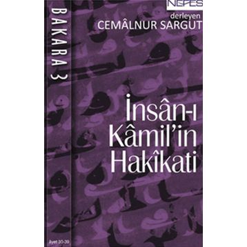 İNSAN-I KAMIL'IN HAKIKATI - CEMALNUR SARGUT