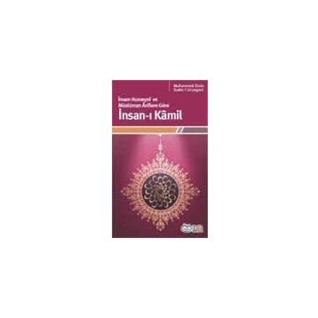 İNSAN-I KÂMIL - MUHAMMED EMIN;SADIK-Î URZEGANÎ