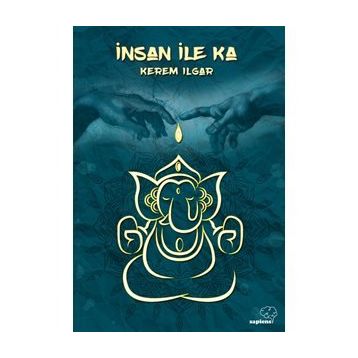 İnsan İle Ka - Kerem Ilgar