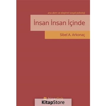 İnsan İnsan İçinde - Sibel A. Arkonaç