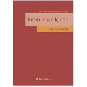 İnsan İnsan İçinde - Sibel A. Arkonaç