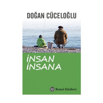 İNSAN İNSANA / DOĞAN CÜCEOĞLU