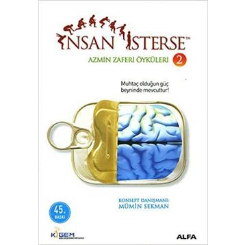 İNSAN İSTERSE AZMIN ZAFERI ÖYKÜLERİ 2 MUHTAÇ OLDUĞUN GÜÇ BEYNINDE MEVCUTTUR! - MÜMİN SEKMAN