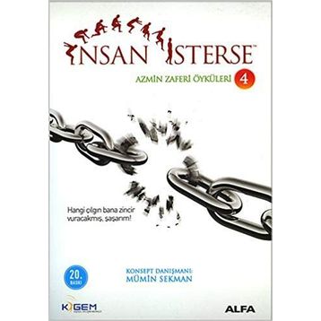 İNSAN İSTERSE AZMIN ZAFERI ÖYKÜLERİ 4 HANGI ÇILGIN BANA ZINCIR VUACAKMIŞ, ŞAŞARIM! - MÜMİN SEKMAN