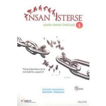 İNSAN İSTERSE AZMIN ZAFERI ÖYKÜLERİ 4 HANGI ÇILGIN BANA ZINCIR VUACAKMIŞ, ŞAŞARIM! - MÜMİN SEKMAN