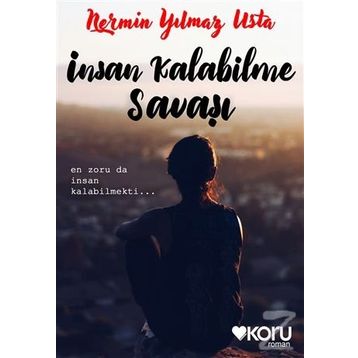 İnsan Kalabilme Savaşı - Nermin Yılmazusta