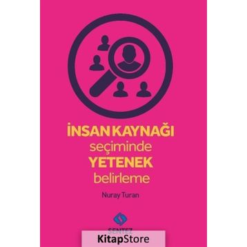 İnsan Kaynağı Seçiminde Yetenek Belirleme - Nuray Turan