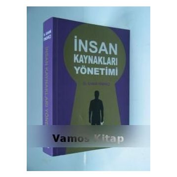 İNSAN KAYNAKLARI YÖNETİMİ - İLHAMİ FINDIKÇI
