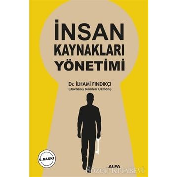İNSAN KAYNAKLARI YÖNETİMİ - İLHAMİ FINDIKÇI