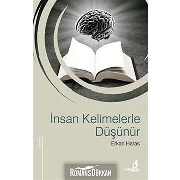 İNSAN KELIMELERLE DÜŞÜNÜR - ERKAN HARAS