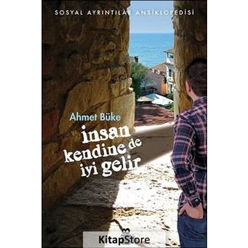 İnsan Kendine de İyi Gelir - Ahmet Büke