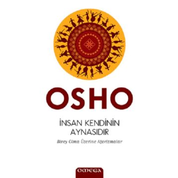 İnsan Kendinin Aynasıdır - Osho