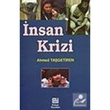 İNSAN KRIZI - AHMET TAŞGETİREN