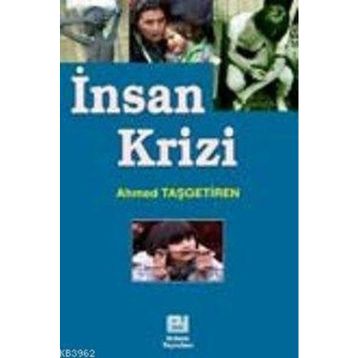 İNSAN KRIZI - AHMET TAŞGETİREN