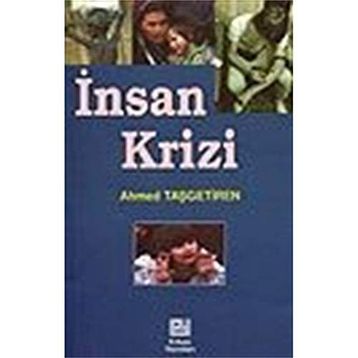İNSAN KRIZI - AHMET TAŞGETİREN