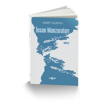 İnsan Manzaraları - Ahmet Ulukaya