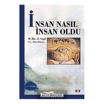 İNSAN NASIL İNSAN OLDU - E. SEGAL;M. İLİN