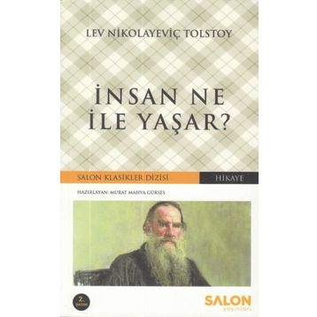 İnsan Ne ile Yaşar - Lev Nikolayeviç Tolstoy