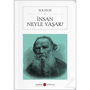 İnsan Neyle Yaşar? - Lev Nikolayeviç Tolstoy