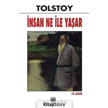 İnsan Neyle Yaşar? - Lev Nikolayeviç Tolstoy