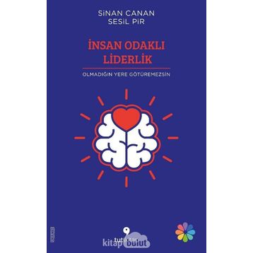 İnsan Odaklı Liderlik - Sinan Canan