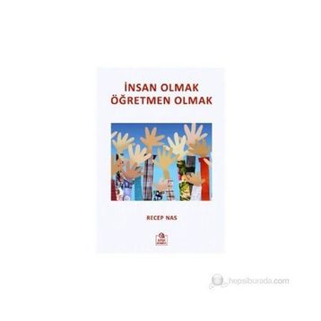 İNSAN OLMAK ÖĞRETMEN OLMAK - RECEP NAS