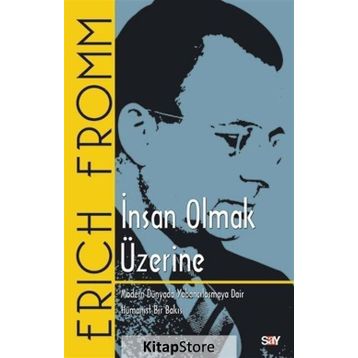 İnsan Olmak Üzerine - Erich Fromm