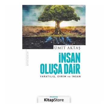 İnsan Oluşa Dair - Ümit Aktaş