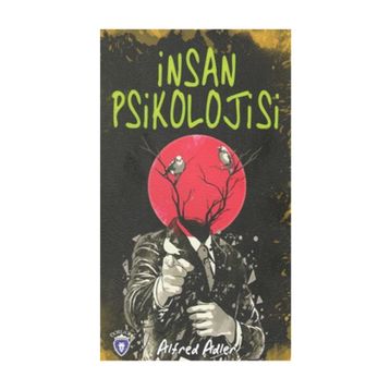İnsan Psikolojisi - Alfred Adler