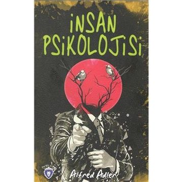 İnsan Psikolojisi - Alfred Adler