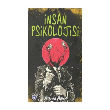 İnsan Psikolojisi - Alfred Adler