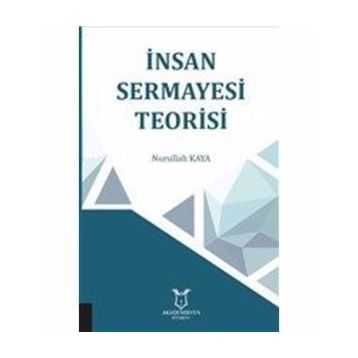 İnsan Sermayesi Teorisi - Nurullah Kaya