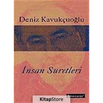 İNSAN SURETLERI - DENIZ KAVUKÇUOĞLU