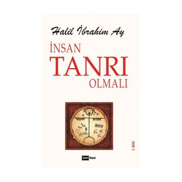 İnsan Tanrı Olmalı - Halil İbrahim Azak