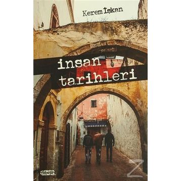 İnsan Tarihleri - Kerem İşkan