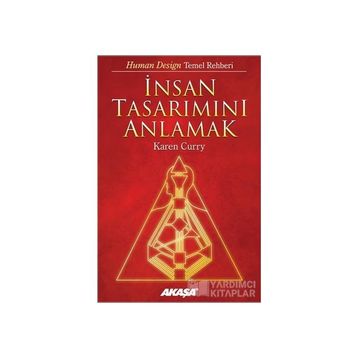İnsan Tasarımını Anlamak - Karen Curry