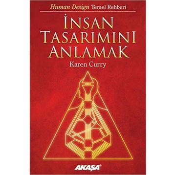 İnsan Tasarımını Anlamak - Karen Curry