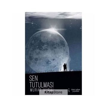 İNSAN TUTULMASI - YILMAZ ŞENER