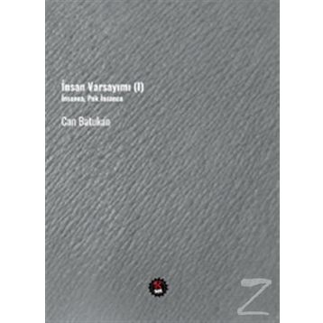 İnsan Varsayımı 1 - Can Batukan