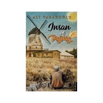 İnsan ve Buğday - Ali Tabakoğlu
