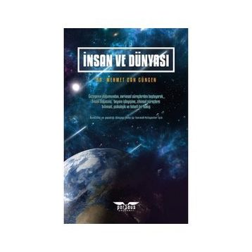 İnsan ve Dünyası - Ahmet Kabaklı