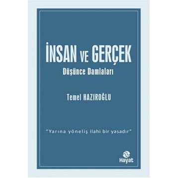 İnsan ve Gerçek - Temel Hazıroğlu
