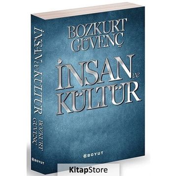 İNSAN VE KÜLTÜR - BOZKURT GÜVENÇ